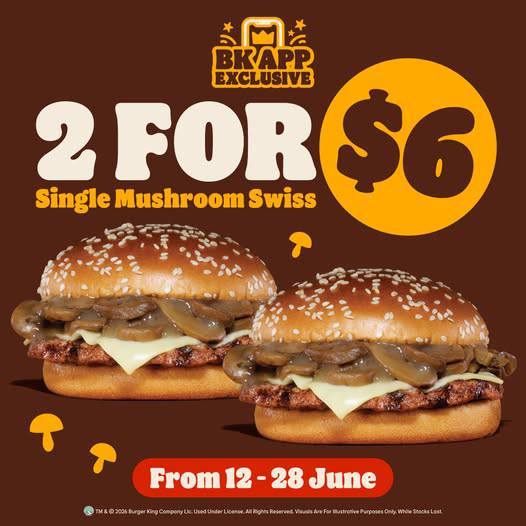 2 Single Mushroom Swiss Burgers for S$6
