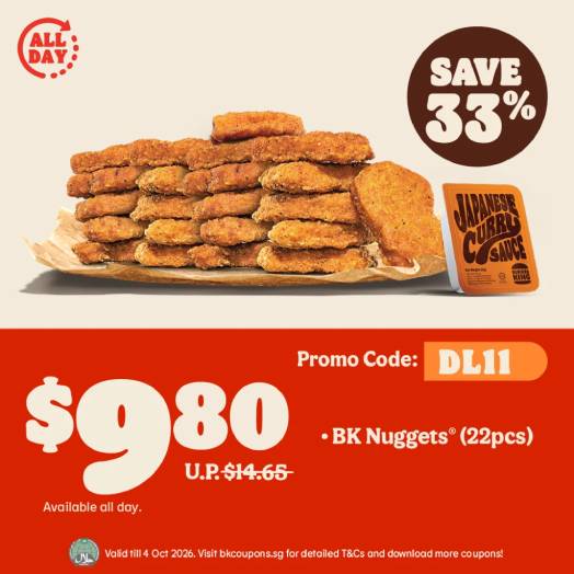 Burger King 22 pcs Nuggets at S$9.80