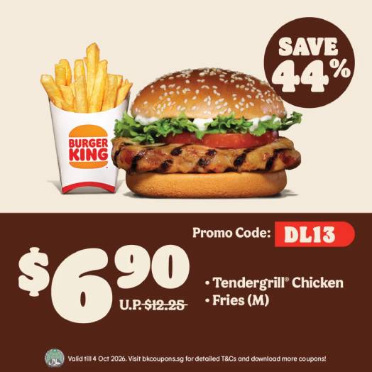 Burger King Tendergrill Chicken and Fries set at S$6.90