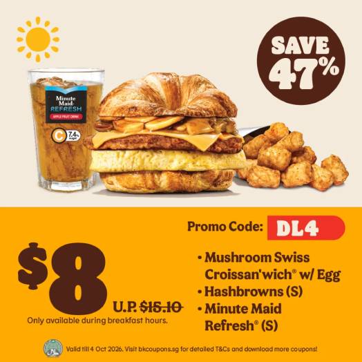Burger King Mushroom Swiss Croissan’wich meal at S$8