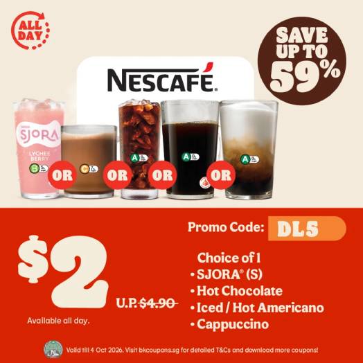 Burger King chilled or hot drinks at S$2