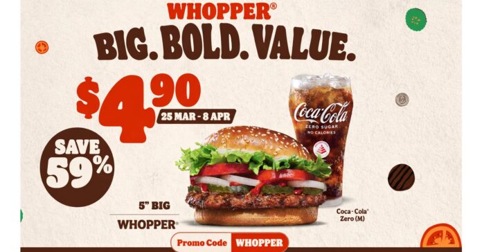 Burger King S$4.90 WHOPPER till 8 Apr 2026