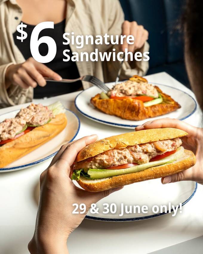 Signature Sandwiches at S$6 for the June Holidays