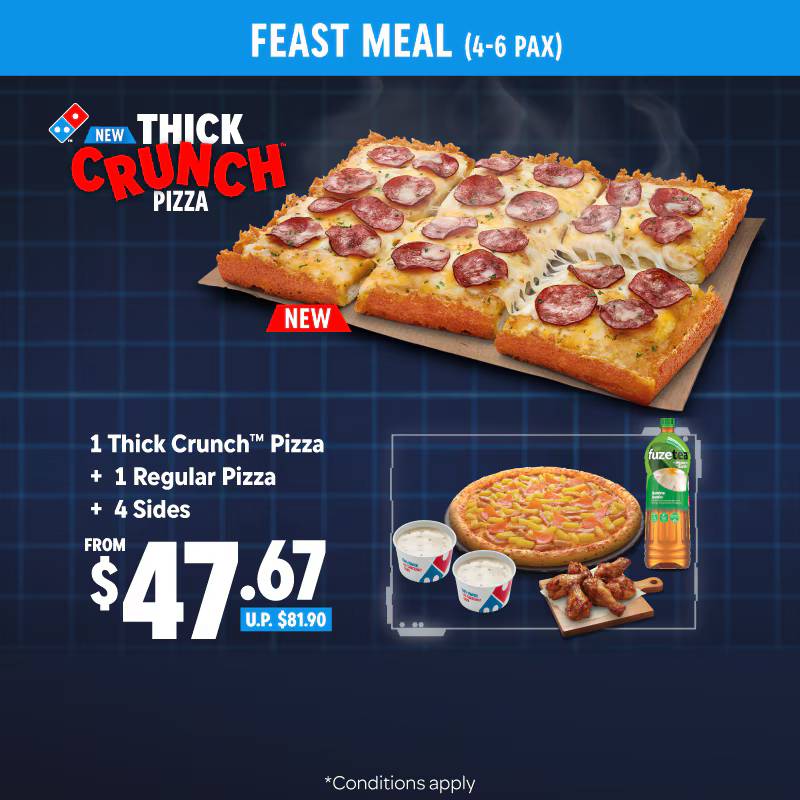 Domino’s Thick Crunch Feast Meal from S$47.67