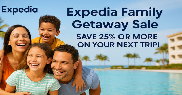 Expedia Family Getaway Sale: 25%+ Off Hotels & Travel!