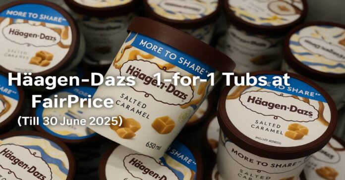 Häagen-Dazs 1-for-1 Tubs at FairPrice (Till 30 June 2025)