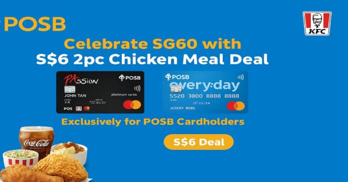S$6 KFC 2pc Meal with POSB Cards (Jul-Sep 2025)