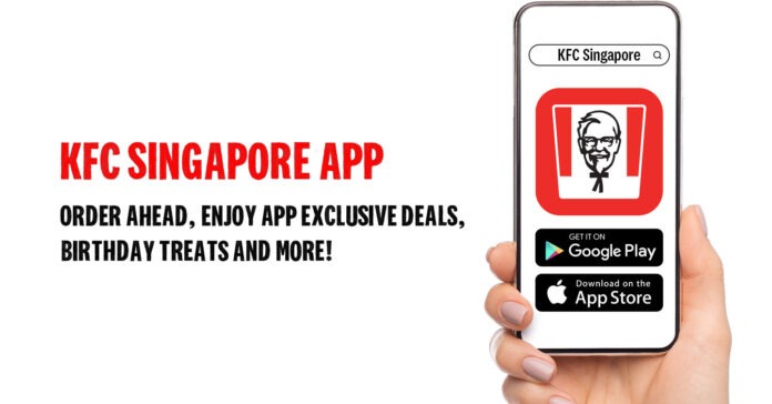 KFC Singapore App – Exclusive Deals & S$5 Off First Order