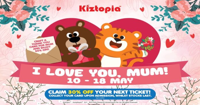 Kiztopia Mother's Day: 30% Off via Klook | Family Fun SG