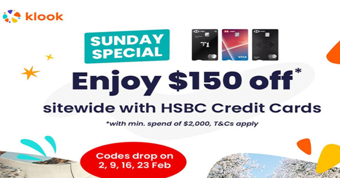 S$150 Off Klook with HSBC Credit Cards – Limited Sunday Deals