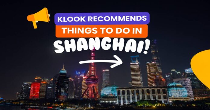 Klook Shanghai Guide: Disneyland, Day Trips & Travel Tips