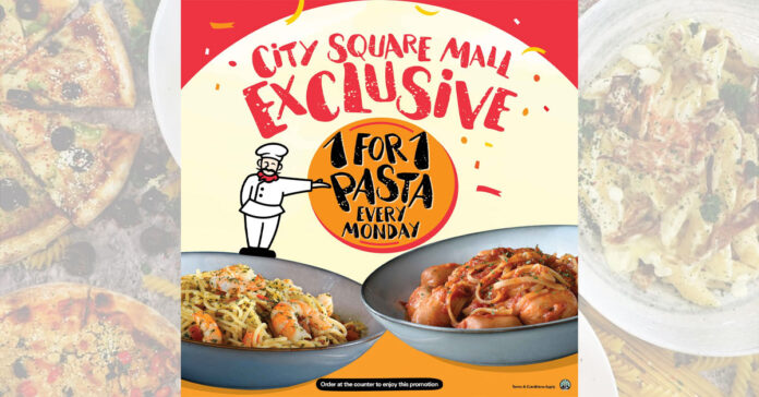 PastaMania 1-for-1 Pasta Deal at City Square Mall – Mondays Only This Feb!